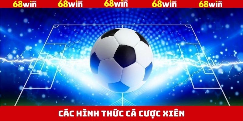 Cược Xiên - Kinh Nghiệm Vào Tiền Cực Hay Tại 68Win 3 Lựa chọn vào cược xiên ba kiếm lợi nhuận hấp dẫn