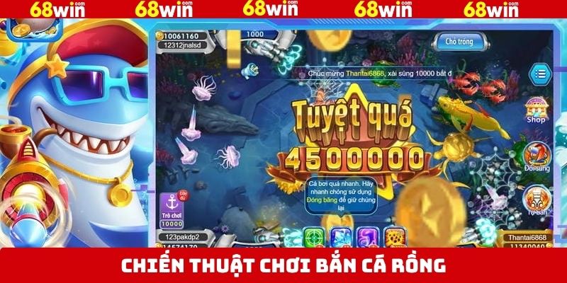Bắn Cá Rồng - Tham Gia Săn Thưởng Thú Vị Tại Nhà Cái 68Win 4 Theo dõi con mồi di chuyển và bắn theo xu hướng