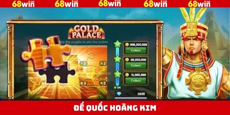 Đế Quốc Hoàng Kim Tại 68Win - Bước Vào Thế Giới Bá Chủ