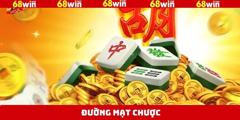 Đường Mạt Chược - Tựa Game Nổ Hũ Hot Nhất Tại 68Win