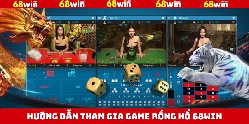 Rồng Hổ 68Win - Trải Nghiệm Cực Chất, Tiền Thưởng Cực Cao 4 Hướng dẫn quy trình cược rồng hổ 68Win