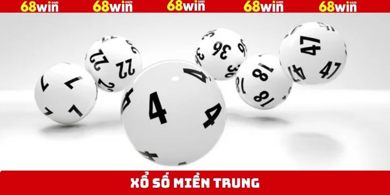 Xổ Số Miền Trung 68Win - Cơ Hội Đổi Đời Với Phần Quà Khủng